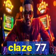 claze 77